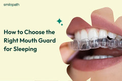 How to Choose the Right Mouth Guard for Sleeping